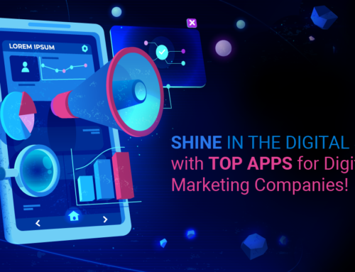 Shine in the digital space with Top Apps for Digital Marketing Companies!
