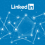 How to Get the Most Out of LinkedIn